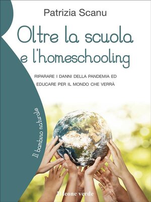 cover image of Oltre la scuola e l'homeschooling